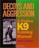 Decoys and Aggression, Stephen A. MacKenzie 