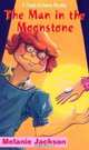The Man in the Moonstone: A Dinah Galloway Mystery (Jackson, Melanie, Dinah Galloway Mystery.), Melanie Jackson 
