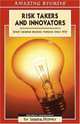 Risk Takers And Innovators: Great Canadian Business Ventures Since 1950 (Amazing Stories), Sandra Phinney 
