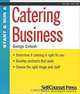Start and Run a Catering Business (Start & Run A...), George Erdosh 