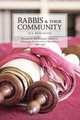 Rabbis and Their Community: Studies in the Eastern European Orthodox Rabbinate in Montreal, 1896A"1930, Ira Robinson 