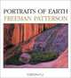 Portraits of Earth, Freeman Patterson 