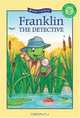 Franklin the Detective (Kids Can Read!), Paulette Bourgeois 