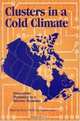 Clusters In A Cold Climate: Innovation Dynamics In A Diverse Economy (School of Policy Studies), David A. Wolfe 