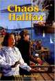 Chaos in Halifax, Cathy Beveridge 