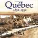 Quebec 1850-1950, 