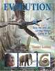 Evolution: How We and All Living Things Came to Be, Daniel Loxton 