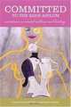 Committed to the Sane Asylum: Narratives on Mental Wellness and Healing, Susan Schellenberg, Rosemary Barnes 