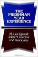 The Freshman Year Experience (JOSSEY BASS HIGHER AND ADULT EDUCATION SERIES), M. Lee Upcraft, John N. Gardner, Associates 