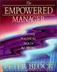 The Empowered Manager : Positive Political Skills at Work, Peter Block 