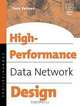 High Performance Data Network Design, Tony Kenyon 