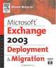 Microsoft® Exchange Server 2003 Deployment and Migration (HP Technologies), Kieran McCorry 