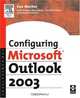 Configuring Microsoft Outlook 2003, Sue Mosher 