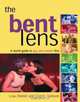The Bent Lens: 2nd Edition : A World Guide to Gay & Lesbian Film, Lisa Daniel 