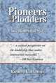 Pioneers And Plodders: The American Entrepreneurial Spirit, Robert C. Baron 