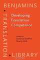 Developing Translation Competence (Benjamins Translation Library, V. 38), 
