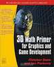 3D Math Primer for Graphics and Game Development, Fletcher Dunn 