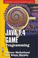 Java 1.4 Game Programming (Wordware Game and Graphics Library), Andrew Mulholland, Glenn Murphy 