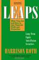 LEAPS: Long-Term Equity Anticipation Securites: What They Are and How to Use Them for Profit and Protection, Harrison Roth 