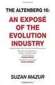 The Altenberg 16: An Expose of the Evolution Industry, Suzan Mazur 