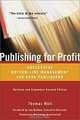 Publishing for Profit: Successful Bottom-Line Management for Book Publishers, Thomas Woll, Jan Nathan 