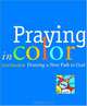 Praying in Color: Drawing a New Path to God, Sybil MacBeth 