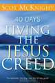 40 Days Living the Jesus Creed, Scot McKnight 