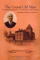 The Grand Old Man Of Purdue University And Indiana Agriculture: A Biography Of William Carroll Latta, Frederick Whitford 