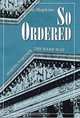 So Ordered: Making Partner the Hard Way, Ann Branigar Hopkins 