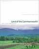 Land of the Commonwealth: A Portrait of the Conserved Landscapes of Massachusetts, Richard Cheek, John Updike, Robert E. Cook 