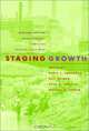 Staging Growth: Modernization, Development, and the Global Cold War, Michael E. Latham 