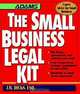 The Small Business Legal Kit, J. W. Dicks 