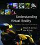 Understanding Virtual Reality: Interface, Application, and Design, William R. Sherman, Alan B. Craig 