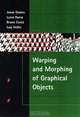 Warping & Morphing of Graphical Objects, Jonas Gomes, Bruno Costa, Lucia Darsa, Luiz Velho 