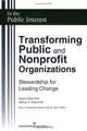 Transforming Public and Nonprofit Organizations: Stewardship for Leading Change, James Edwin Kee 