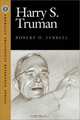 Harry S. Truman (American Presidents Reference Series), Robert H. Ferrell 