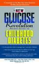 The New Glucose Revolution Pocket Guide to Childhood Diabetes (New Glucose Revolution Pocket Guide Series), Jennie Brand-Miller 