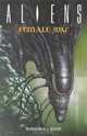 Aliens Volume 3: Female War, Mark Verheiden, Sam Keith 
