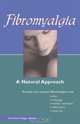 Fibromyalgia: A Natural Approach, Christine Craggs-Hinton 