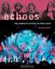 Echoes: The Complete History of Pink Floyd, Glenn Povey 