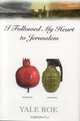 I Followed My Heart to Jerusalem, Yale Roe 