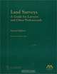 Land Surveys: A Guide for Lawyers and Other Professionals, Mitchell G. Williams, Probate, and Trust American Bar Association Section of Real Property 
