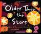 Older Than the Stars, Karen C. Fox 