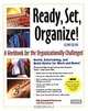 Ready, Set, Organize: A Workbook for the Organizationally Challenged, Pipi Campbell Peterson, Mary Campbell 