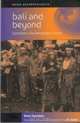 Bali and Beyond: Explorations in the Anthropology of Tourism (Asian Anthropologies), Shinji Yamashita 