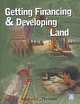 Getting Financing & Developing Land, Michael C. Thomsett, Thomsett 