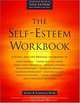 The Self-Esteem Workbook, Glenn R., Ph.D. Schiraldi, Matthew, Ph.D. McKay, Patrick Fanning, Matthew McKay 
