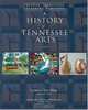 A History of Tennessee Arts: Creating Traditions, Expanding Horizons, 