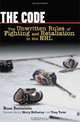 The Code: The Unwritten Rules of Fighting And Retaliation in the NHL, Ross Bernstein 