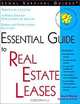 Essential Guide to Real Estate Leases: With Forms (ESSENTIAL GUIDE TO REAL ESTATE LEASES), Mark Warda 